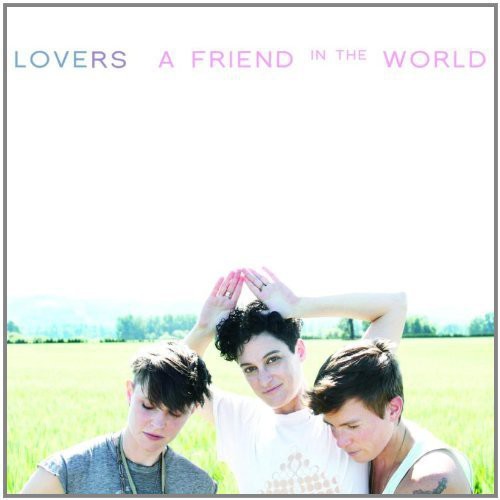 The Lovers - A Friend In The World