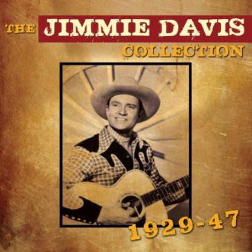 Jimmie Davis - Jimmie Davis Collection 1929 - 1947