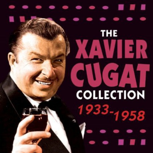 Xavier Cugat - Xavier Cugat Collection 1933 - 1958