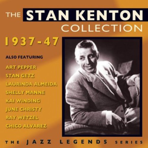 Stan Kenton - Stan Kenton Collection 1937-47