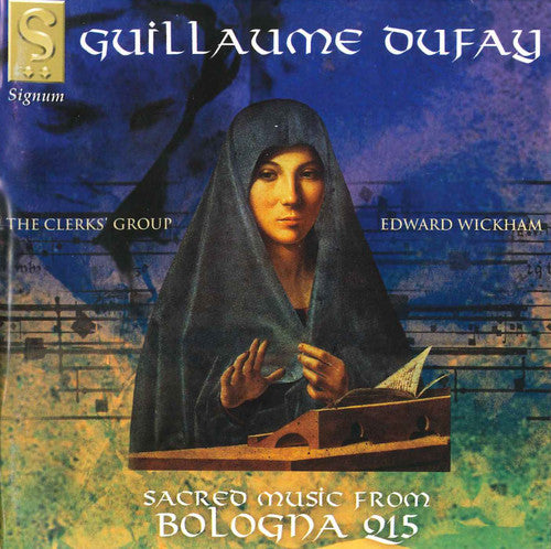 Dufay/ Clerk's Group/ Wickham - Sacred Music from Bologna