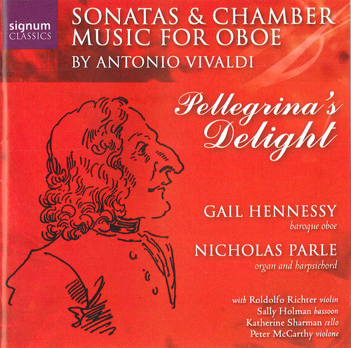 Vivaldi/ Hennessy/ Parle/ Richter/ Holman - Pellegrina's Delight: Stas & Chamber Music Oboe