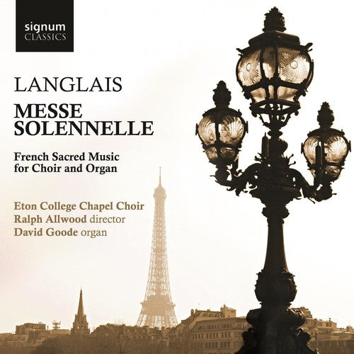 Langlais/ Goode/ Eton College Chapel Choir - Messe Solenelle: French Sacred Music for Choir