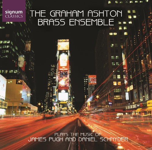 Pugh/ Schnyder/ Graham Ashton Brass Ensemble - And Flights of Angels / Four Short Stories