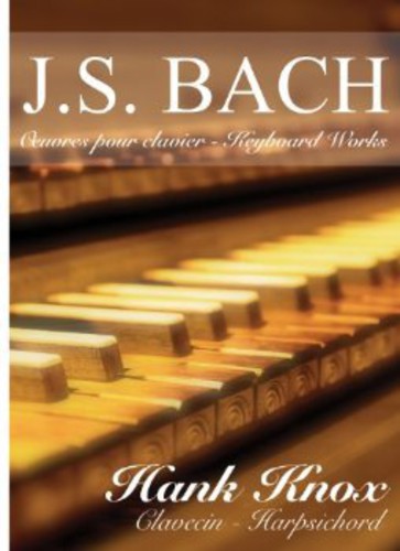 Bach/ Hank Knox - Oeuvres Pour Clavier / Keyboard Works
