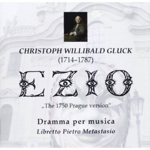 Gluck/ Levicova/ Prague Sumphony Chamber Orch - Ezio: 1750 Prague Version