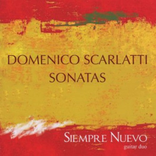 Scarlatti/ Siempre Nuevo - Sonatas