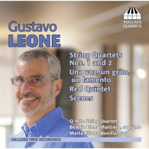 Leone/ Cuarteto Q-Arte/ Martinez/ Bonilla - String Quartets Nos 1 & 2