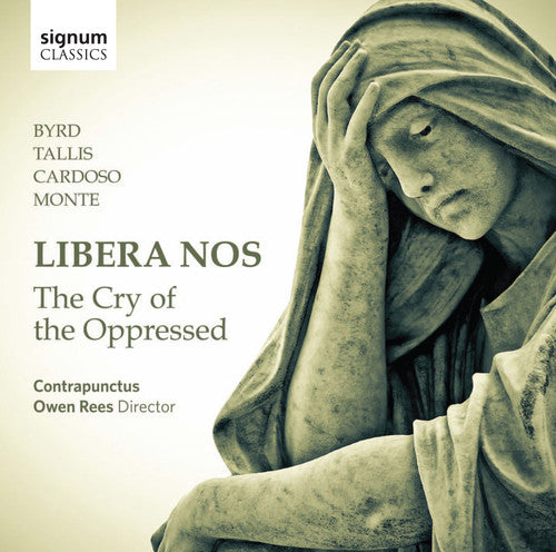 Tallis/ Contrapunctus/ Rees - Libera Nos Cry of the Oppressed