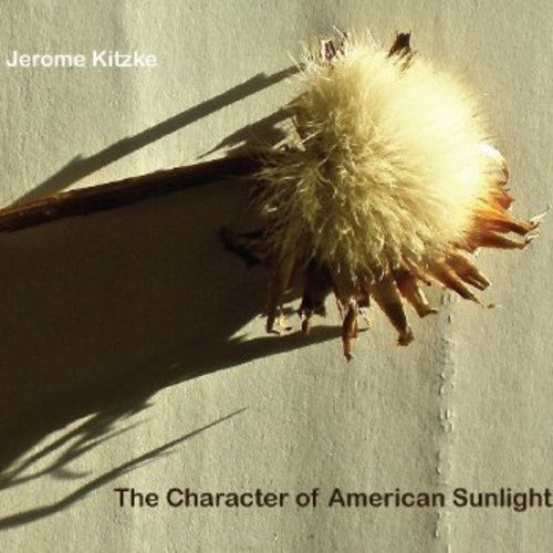 Jerome Kitzke - Character of American Sunlight