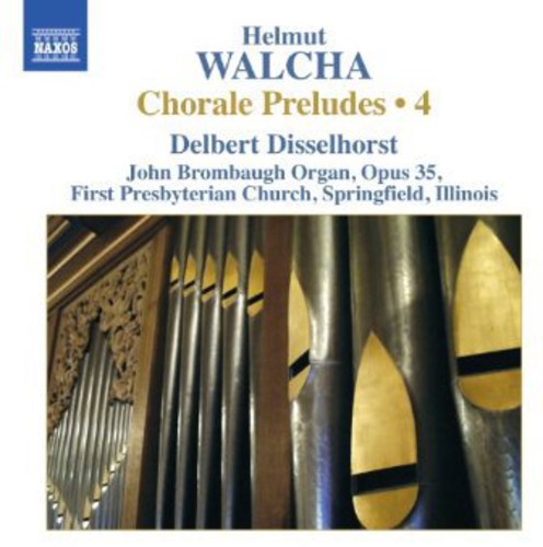 Walcha/ Delbert Disselhorst - Complete Chorale Preludes 4