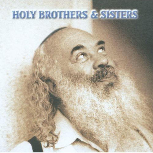 Shlomo Carlebach - Holy Brothers & Sisters: Music Made from Soul 2