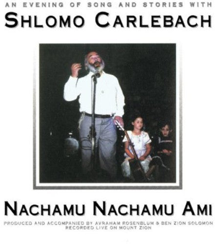 Shlomo Carlebach - Nachamu Nachamu Ami