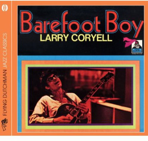 Larry Coryell - Barefoot Boy