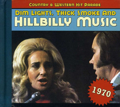 Dim Lights Thick Smoke & Hillbilly - Country & Western Hit Parade 1970