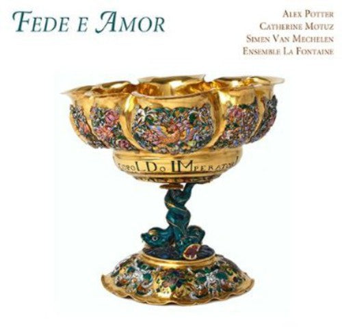 Fux/ Potter/ Ensemble La Fontaine/ Cristobal - Fede E Amor