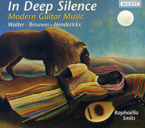 Walter/ Brouwer/ Henderickx/ Smits/ Gilbert - In Deep Silence: Modern Guitar Music