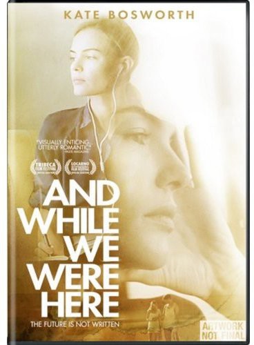 And While We Were Here