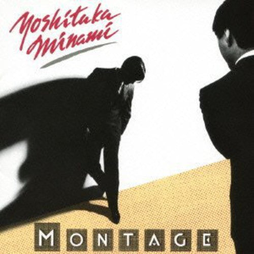 Yoshitaka Minami - Montage