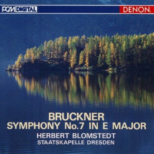 Herbert Blomstedt - Bruckner: Symphony No. 7 in E Major