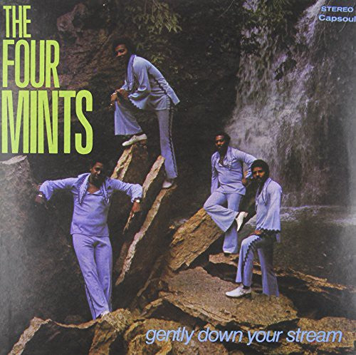 Four Mints - Gently Down Your Stream