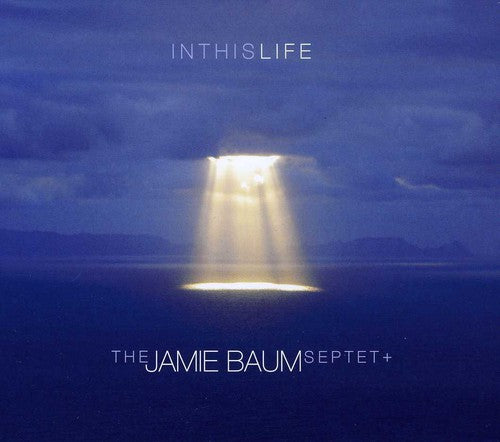 Jamie Baum Septet - In This Life