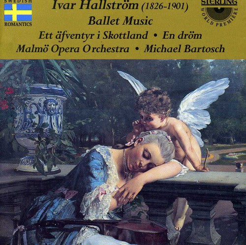 Hallstrom/ Bartosch/ Malmo Opera Orchestra - Ballet Music: Adventure in Scotland / Ballet-Idyll