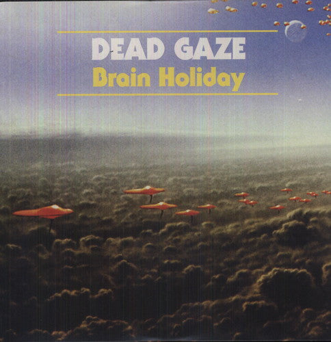 Dead Gaze - Brain Holiday