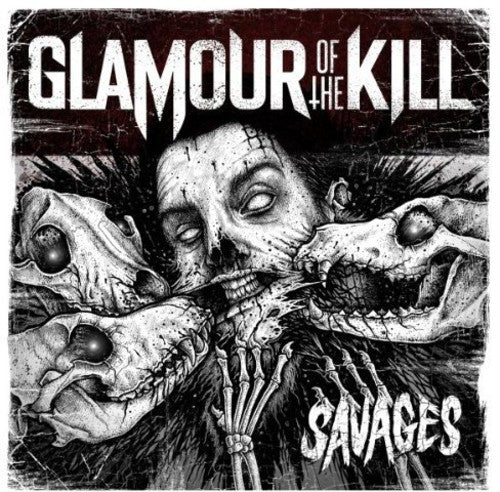 Glamour of the Kill - Savages