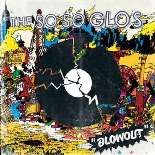 The So So Glos - The Blowout