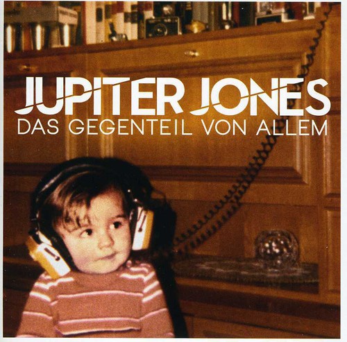 Jupiter Jones - Das Gegenteil Von Allem