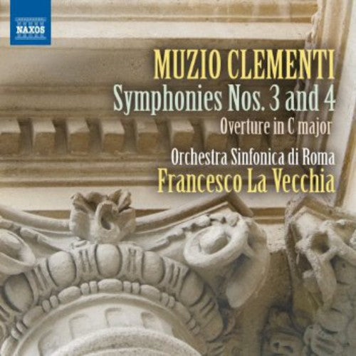 Clementi/ Orchestra Sinfonica Di Roma - Symphonies Nos 3 & 4 / Overture in C Major