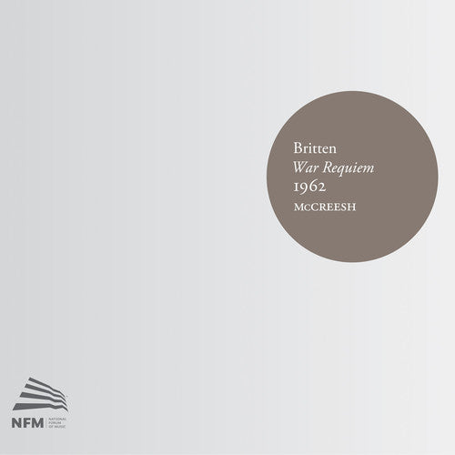 Britten/ Gritton/ Gabrieli Consort/ McCreesh - War Requiem