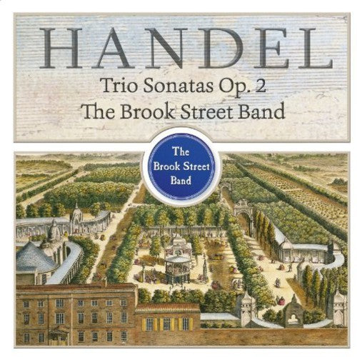 Handel/ Brook Street Band - Trio Sonatas 2