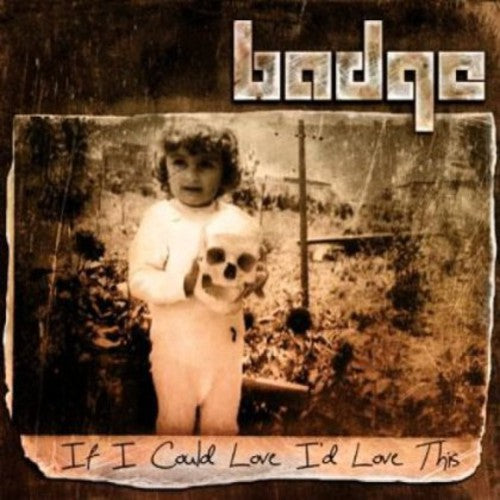 The Badge - If I Could Love I'd Love This