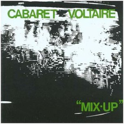 Cabaret Voltaire - Mix Up