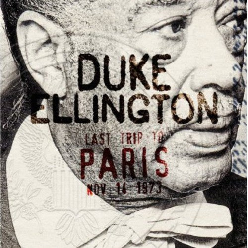 Duke Ellington - Last Trip to Paris