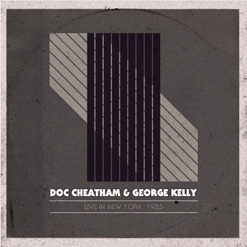 Doc Cheatham / George Kelly - Live in New York 1985