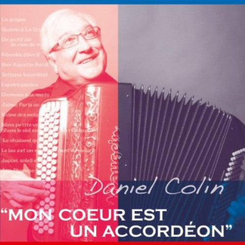 Daniel Colin - Mon Couer Est Un Accordeon