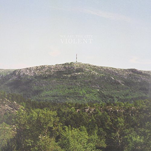 We Are The City - Violent
