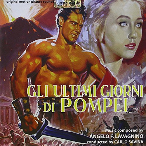 Angelo Lavagnino - Gli Ultimi Giorni Di Pompei (The Last Days of Pompeii) (Original Soundtrack)