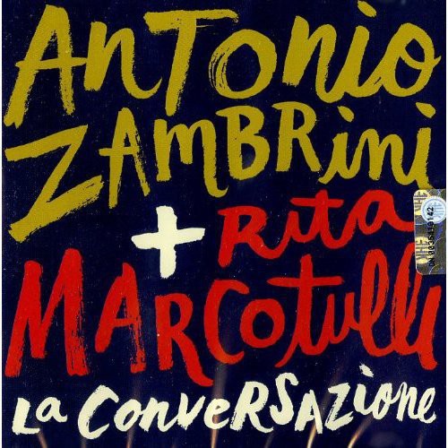 Antonio Zambrini / Rita Marcotulli - La Conversazione