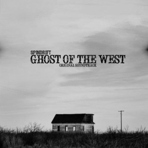 Spindrift - Ghost of the West