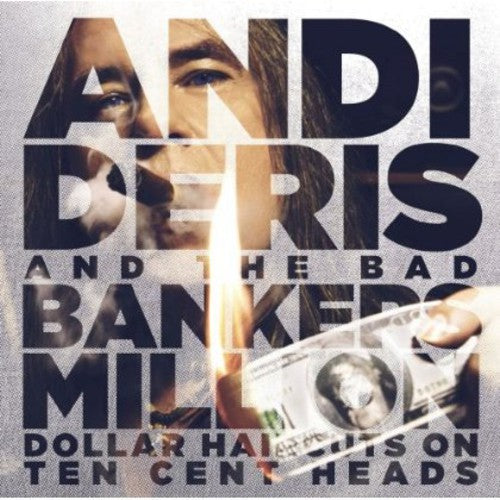 Andi Deris & Bad Bankers - Million Dollor Haircuts on 10 Cent Heads