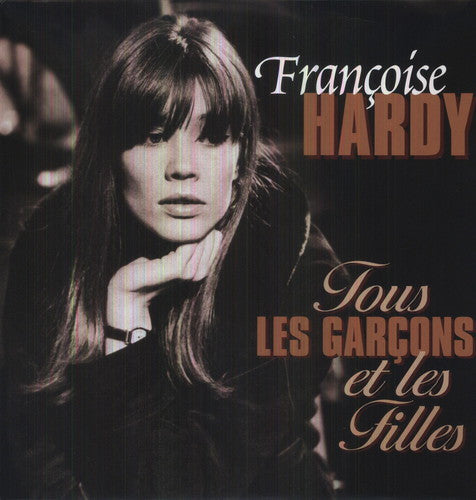 Francoise Hardy - Tous Les Garcons Et Les Filles