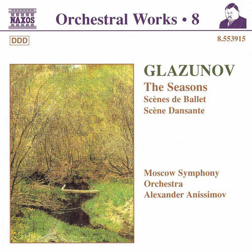 Glazunov/ Alexande-Anissimov - Seasons / Scenes de Ballet / Scene Dansante