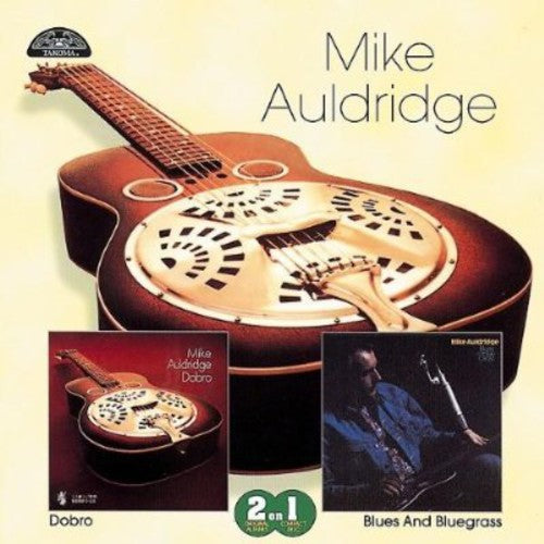 Mike Auldridge - Dobro: Blues and Bluegrass