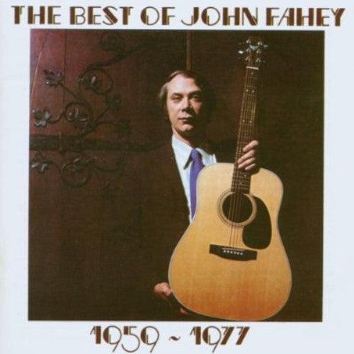 John Fahey - The Best Of John Fahey 1959-1977