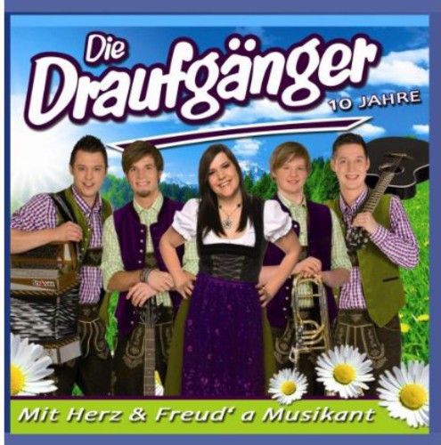 Draufganger - Mit Herz & Freud'a Musikant