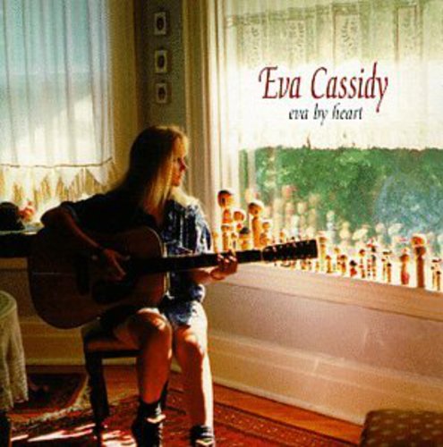 Eva Cassidy - Eva By Heart